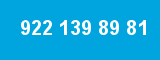 922 139 89 81 922 139 89 81